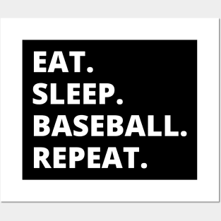 Eat Sleep Baseball Repeat Posters and Art